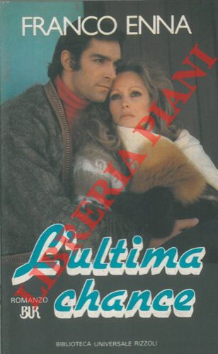 ENNA Franco - - L'ultima chance.