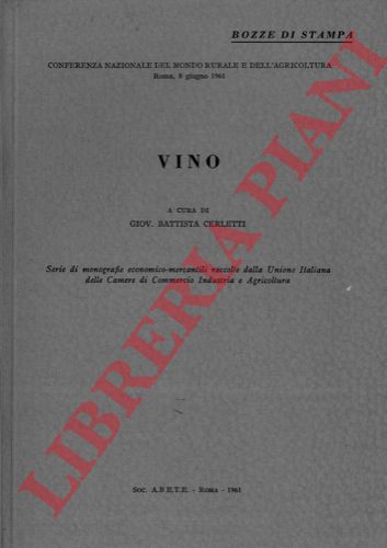 (CERLETTI Giovambattista) - - Conferenza Nazionale del Mondo Rurale e dell'Agricoltura. Roma, 8 giugno 1961. Vino.