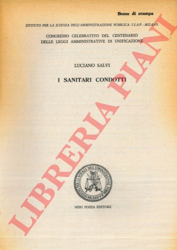 SALVI Luciano - - I sanitari condotti.