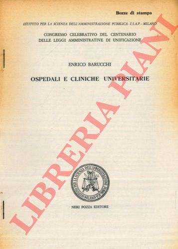 BARUCCHI Enrico - - Ospedali e cliniche universitarie.