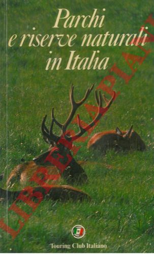 - - Parchi e riserve naturali in Italia.