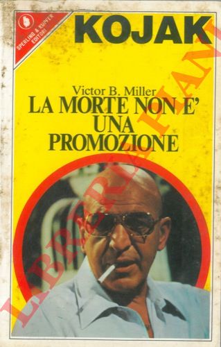 MILLER Victror B. - - La morte non  una promozione.