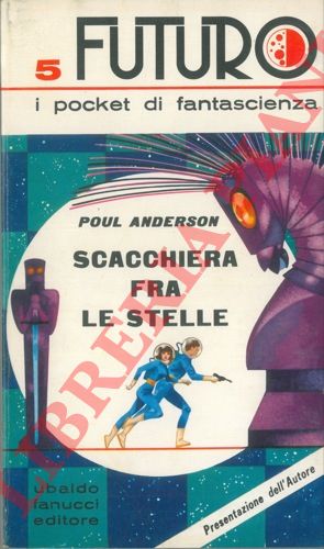 ANDERSON Poul - - Scacchiera fra le stelle.