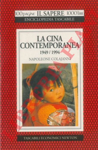 COLAJANNI Napoleone - - La Cina contemporanea. 1949 - 1994