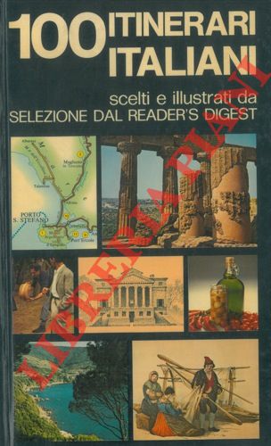 - - 100 itinerari italiani.