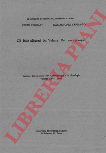 CAPITANIO Mariantonia - CORRAIN Cleto - - Gli Italo - Albanesi del Vulture. Dati emotipologici.