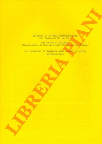 CAPITANIO Mariantonia - - Gli scheletri di Bagnaria Arsa (Udine) di epoca altomedioevale.