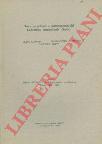 CAPITANIO Mariantonia - CORRAIN Cleto -  ROTTA Giovanni - - Dati emotipologici e antropometrici dal Dodecaneso Settentrionale (Grecia)