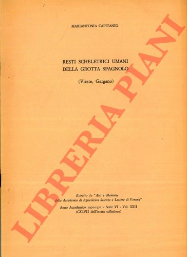 CAPITANIO Mariantonia - - Resti scheletrici umani della Grotta Spagnolo (Vieste, Gargano)