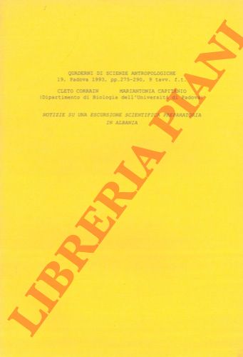 CAPITANIO Mariantonia - CORRAIN Cleto - - Notizie su una escursione scientifica preparatoria in Albania.