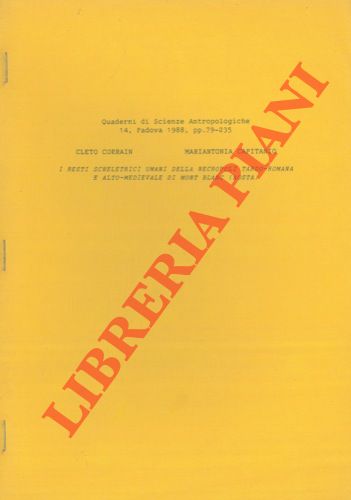 CAPITANIO Mariantonia - CORRAIN Cleto - - I resti scheletrici umani nella necropoli tardo - romana e alto - medioevale di Mont Blanc (Aosta)