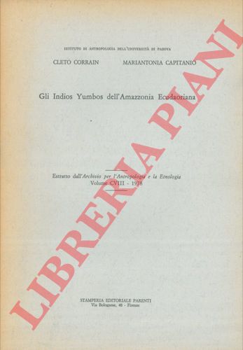 CAPITANIO Mariantonia - CORRAIN Cleto - - Gli Indios Yumbos dell'Amazzonia Ecudaoriana.