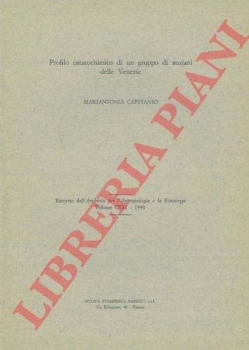 CAPITANIO Mariantonia - - Profilo ematochimico di un gruppo di anziani delle Venezie.
