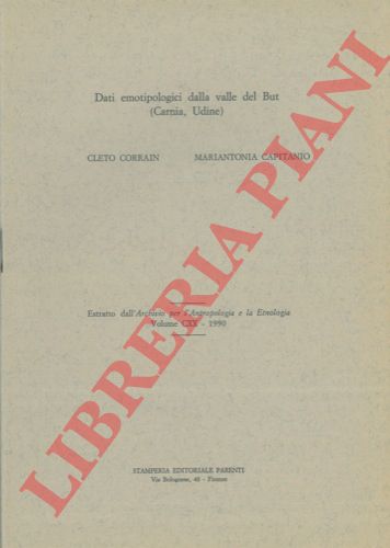 CAPITANIO Mariantonia - CORRAIN Cleto - - Dati emotipologici della Valle del But (Carnia, Udine)