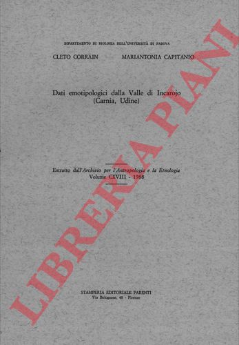 CAPITANIO Mariantonia - CORRAIN Cleto - - Dati emotipologici della Valle di Incarojo (Carnia,Udine)