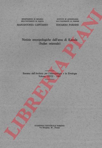 CAPITANIO Mariantonia - PARDINI Edoardo -  - Notizie emotipologiche dell'area di Kassala. (Sudan Orientale)