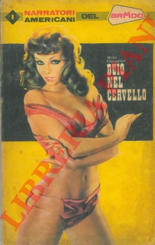 CHANDLER Mike - - Buio nel cervello.