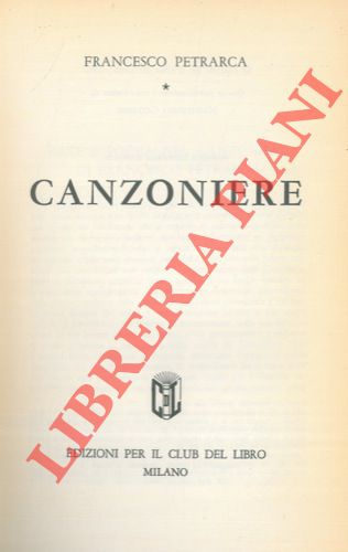 PETRARCA Francesco - - Canzoniere.