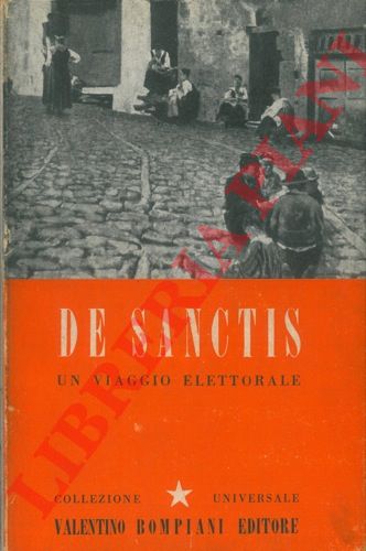 DE SANCTIS Francesco - - Un viaggio elettorale.