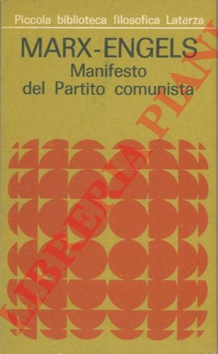 MARX Karl - ENGELS Friedrich - - Manifesto del Partito Comunista.