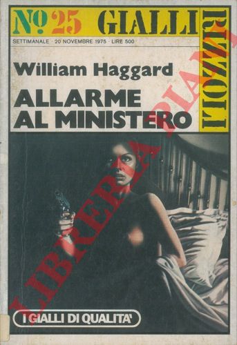 HAGGARD William - - Allarme al ministero.