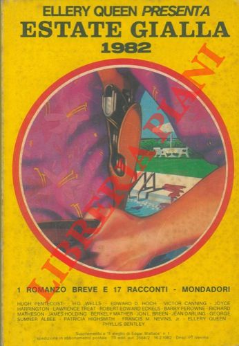 AA.VV. - - Ellery Queen presenta Estate Gialla 1982. Un romanzo breve e diciassette racconti.