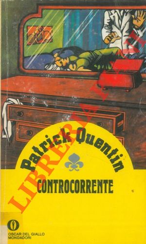 QUENTIN Patrick - - Controcorrente.