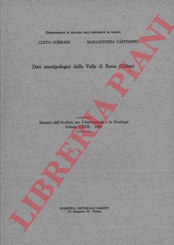 CAPITANIO Mariantonia - CORRAIN Cleto - - Dati emotipologici della Valle di Resia. (Udine)