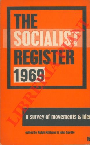 - - The socialist register 1969.