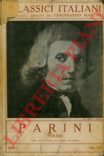 PARINI Giuseppe - - Poesie. Con uno studio di Guido Mazzoni.