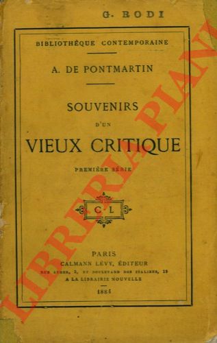 DE PONTMARTIN A. - - Souvenirs d'un vieux critique. Premire srie. Deuxime dition.