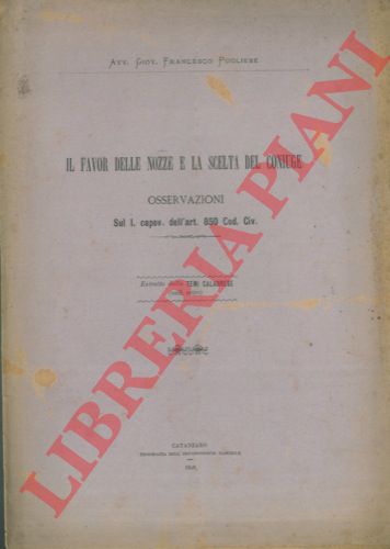 PUGLIESE Francesco - - Il favor delle nozze e la scelta del coniuge. Osservazioni sul I. capoverso dell'art. 850 Cod. Civ.