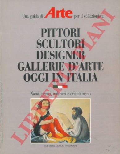 - - Pittori scultori designer gallerie d'arte oggi in Italia. Una guida di Arte per il collezionista.