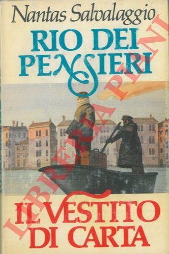 SALVALAGGIO Nantas - - Rio dei pensieri. Il Vestito di carta.