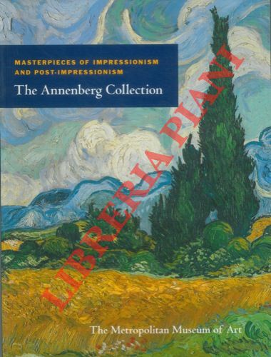 AA. VV. - - Masterpieces of Impressionism and Post-Impressionism. The Annenberg Collection.