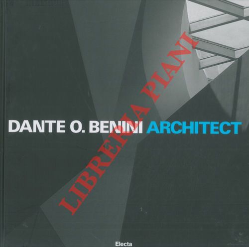 BENINI O. Dante - - Works from 2000 to 2009. Architect