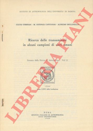 CORRAIN C. - CAPITANIO M. A. - BELLINELLO Alfredo - - Ricerca della transaminasi in alcuni campioni di sieri umani.
