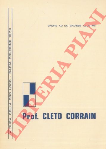 - - Prof. Cleto Corrain. Un badiese illustre.