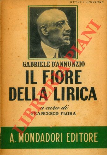 D'ANNUNZIO Gabriele - - Il fiore della lirica.