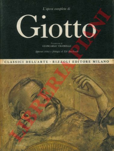 BACCHESCHI Edi - - L'opera completa di Giotto.