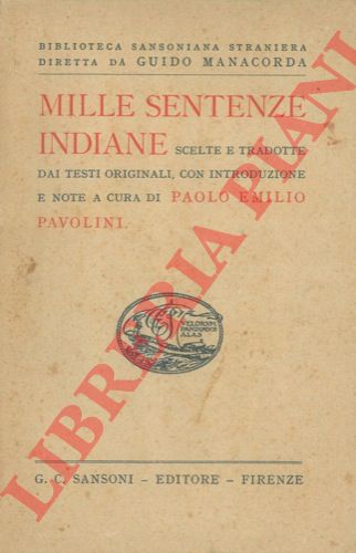 (PAVOLINI Paolo Emilio) - - Mille sentenze indiane scelte e tradotte dai testi originali.