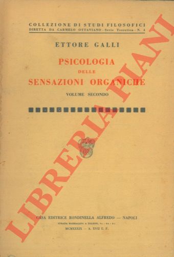 GALLI Ettore - - Psicologia delle sanzioni. Organiche. Vol. I - II