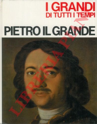 BUZZI Giancarlo - - Pietro il Grande.