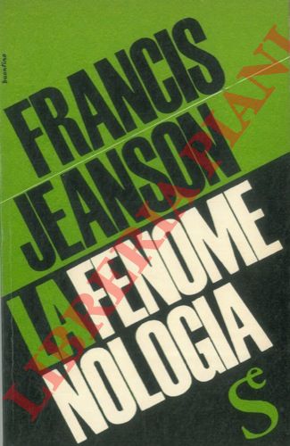 JEANSON Francis - - La fenomenologia.