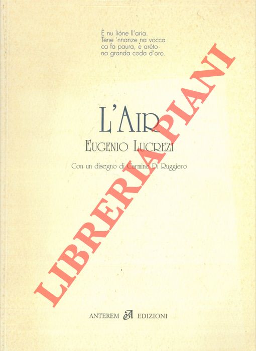 LUCREZI Eugenio - - L'Air. Con un disegno di Carmine di Ruggero.
