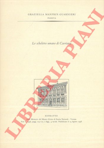 MANFRIN GUARNIERI Graziella - - Lo scheletro umano di Cavriana.