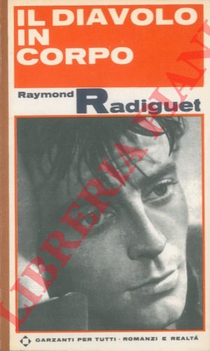 RADIGUET Raymond - - Il diavolo in corpo.