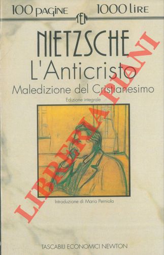 NIETZSCHE Federico - - L'anticristo. Studio critico sulla credenza cristiana.