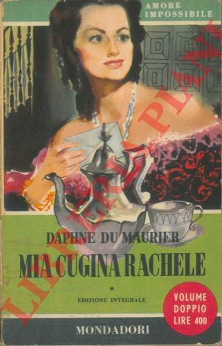 DU MAURIER Daphne - - Mia cugina Rachele.