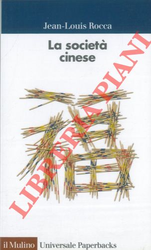 ROCCA Jean-Louis - - La societ cinese.